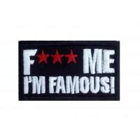 1384 Parche emblema bordado 8X5 F**K ME I AM FAMOUS